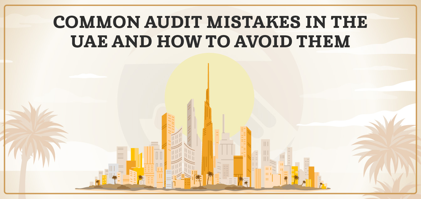 common-audit-mistakes-in-the-uae-and-how-to-avoid-them